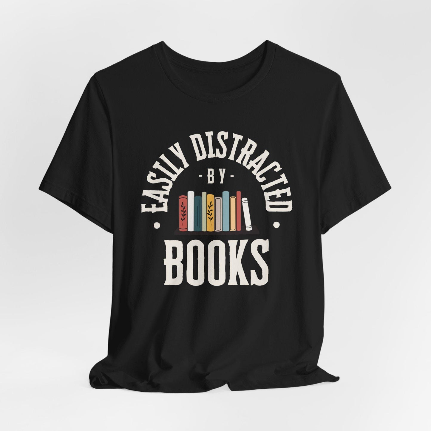 Easily Distracted by Books Graphic Shirt