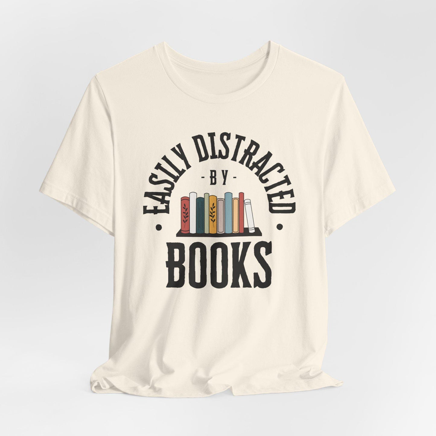 Easily Distracted by Books Graphic Shirt