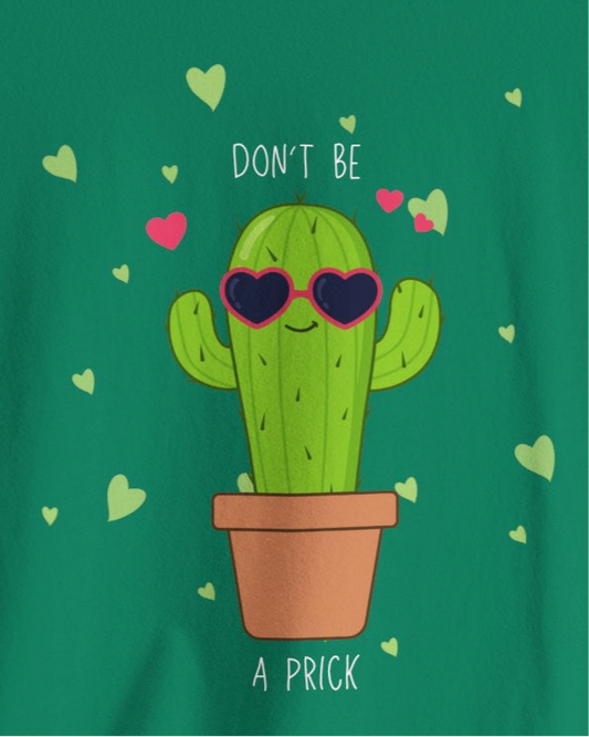 Funny Cactus Tee - Don't Be a Prick - Unisex Jersey Short Sleeve