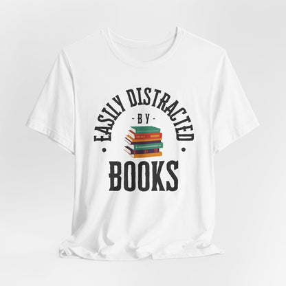 Easily Distracted by Books Graphic T-Shirt