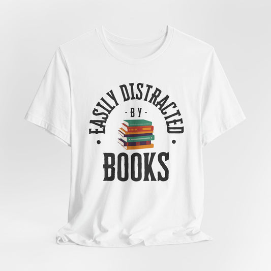 Easily Distracted by Books Graphic T-Shirt