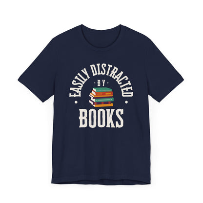 Easily Distracted by Books Graphic T-Shirt