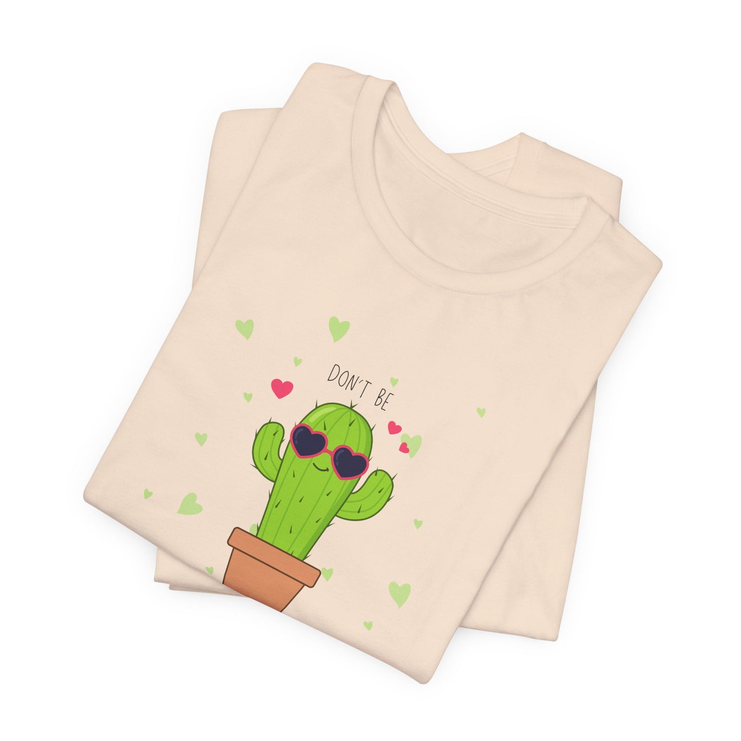 Funny Cactus Tee - Don't Be a Prick - Unisex Jersey Short Sleeve