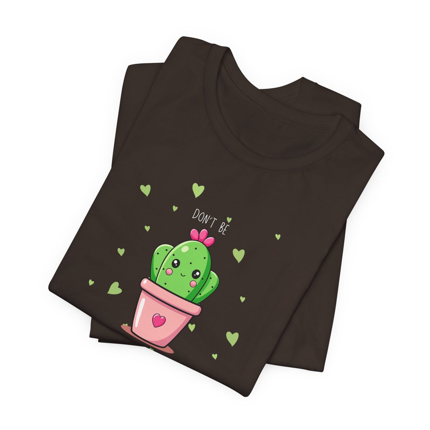 Funny Cactus Tee - Don't Be a Prick - Unisex Jersey Short Sleeve