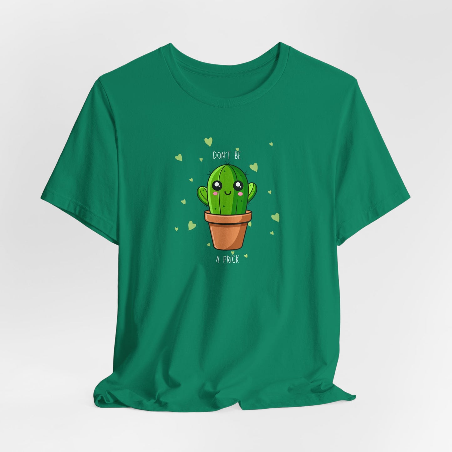 Funny Cactus Tee - Don't Be a Prick - Unisex Jersey Short Sleeve