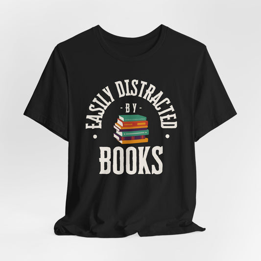 Easily Distracted by Books Graphic T-Shirt
