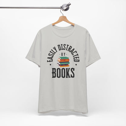 Easily Distracted by Books Graphic T-Shirt