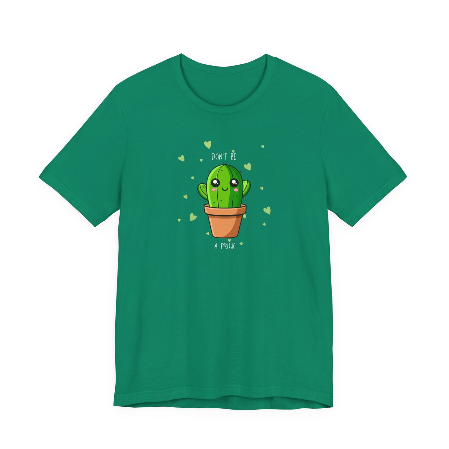 Funny Cactus Tee - Don't Be a Prick - Unisex Jersey Short Sleeve