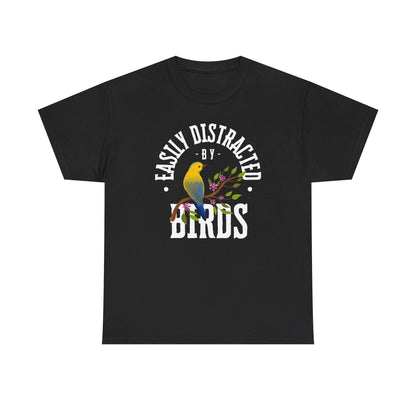Easily Distracted by Birds Unisex Tee