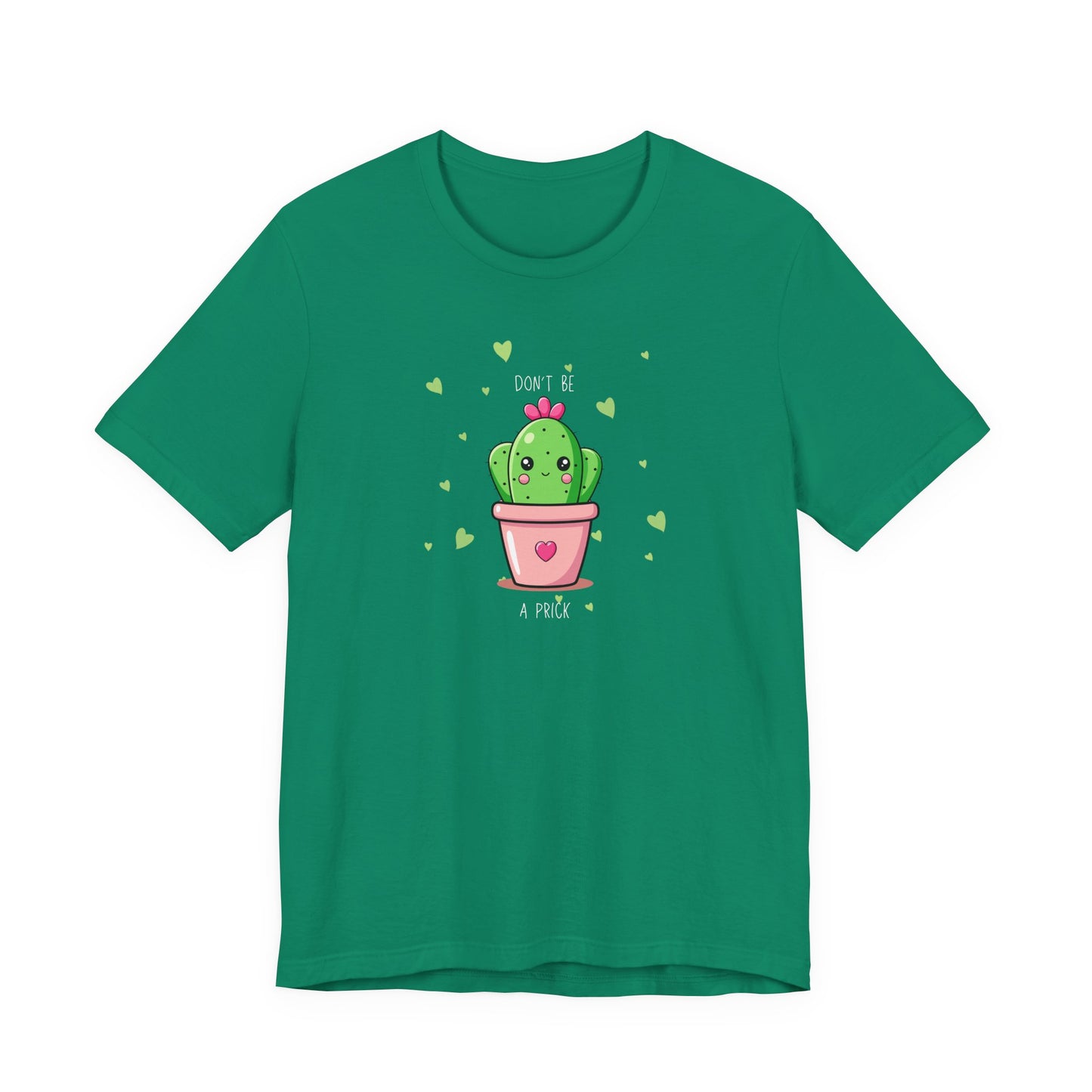 Funny Cactus Tee - Don't Be a Prick - Unisex Jersey Short Sleeve