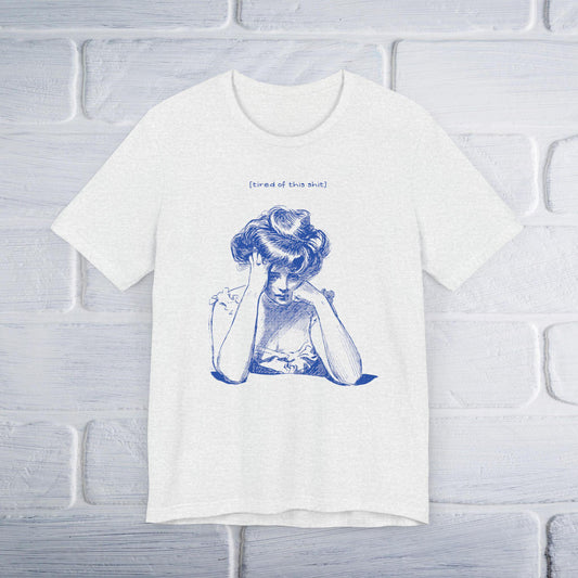 Tired of This Shit Funny Vintage Women’s Tee