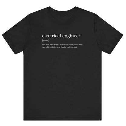 Black t-shirt with white text definition of an electrical engineer on a white background