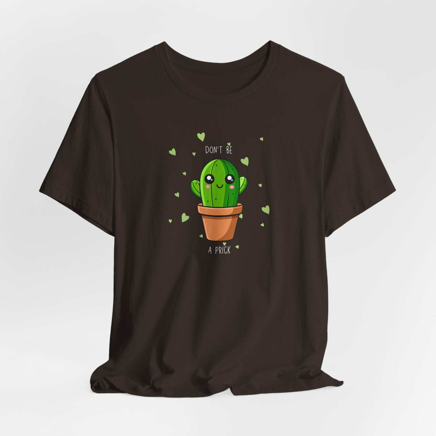 Funny Cactus Tee - Don't Be a Prick - Unisex Jersey Short Sleeve