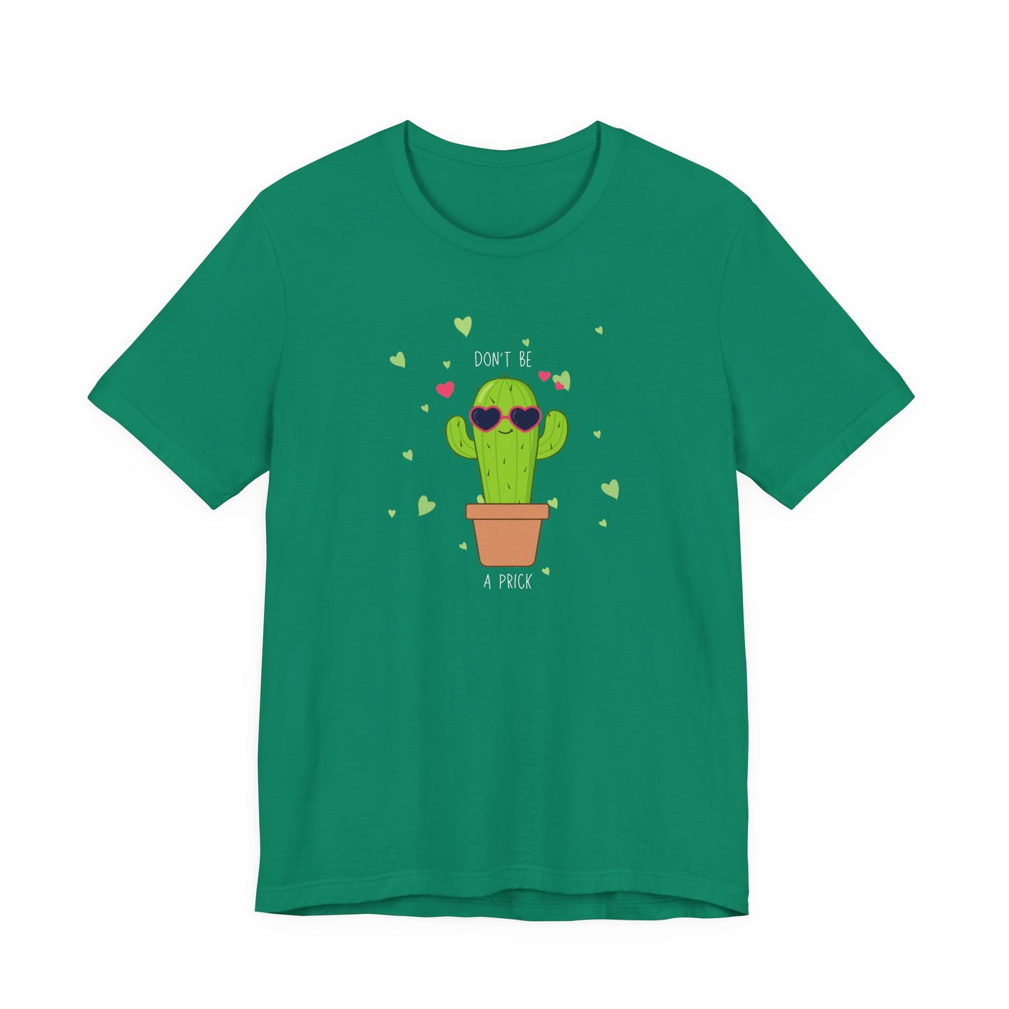 Funny Cactus Tee - Don't Be a Prick - Unisex Jersey Short Sleeve