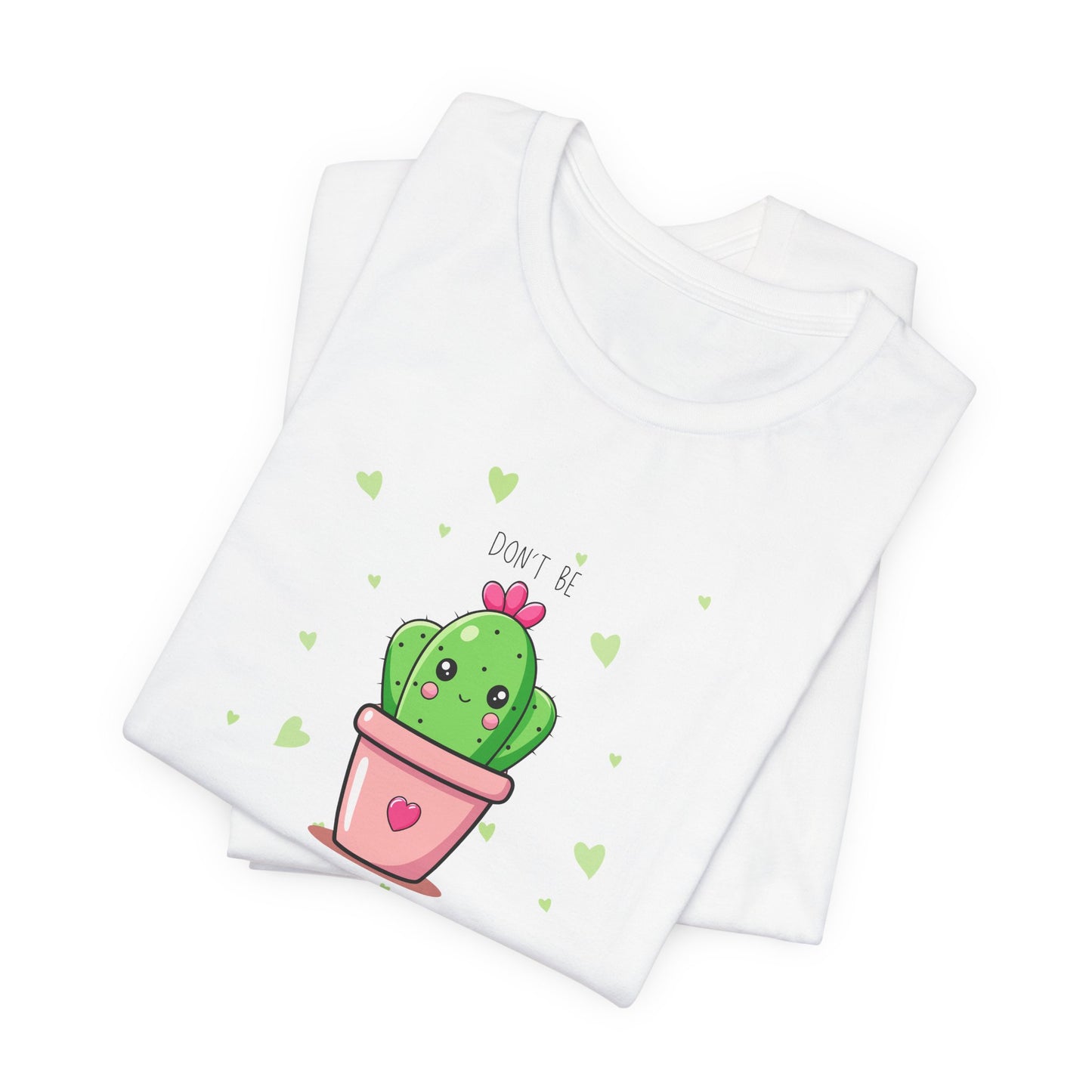 Funny Cactus Tee - Don't Be a Prick - Unisex Jersey Short Sleeve