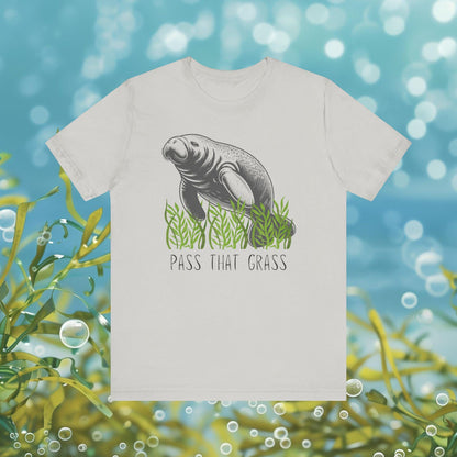 Pass That Grass Manatee Lover Tee