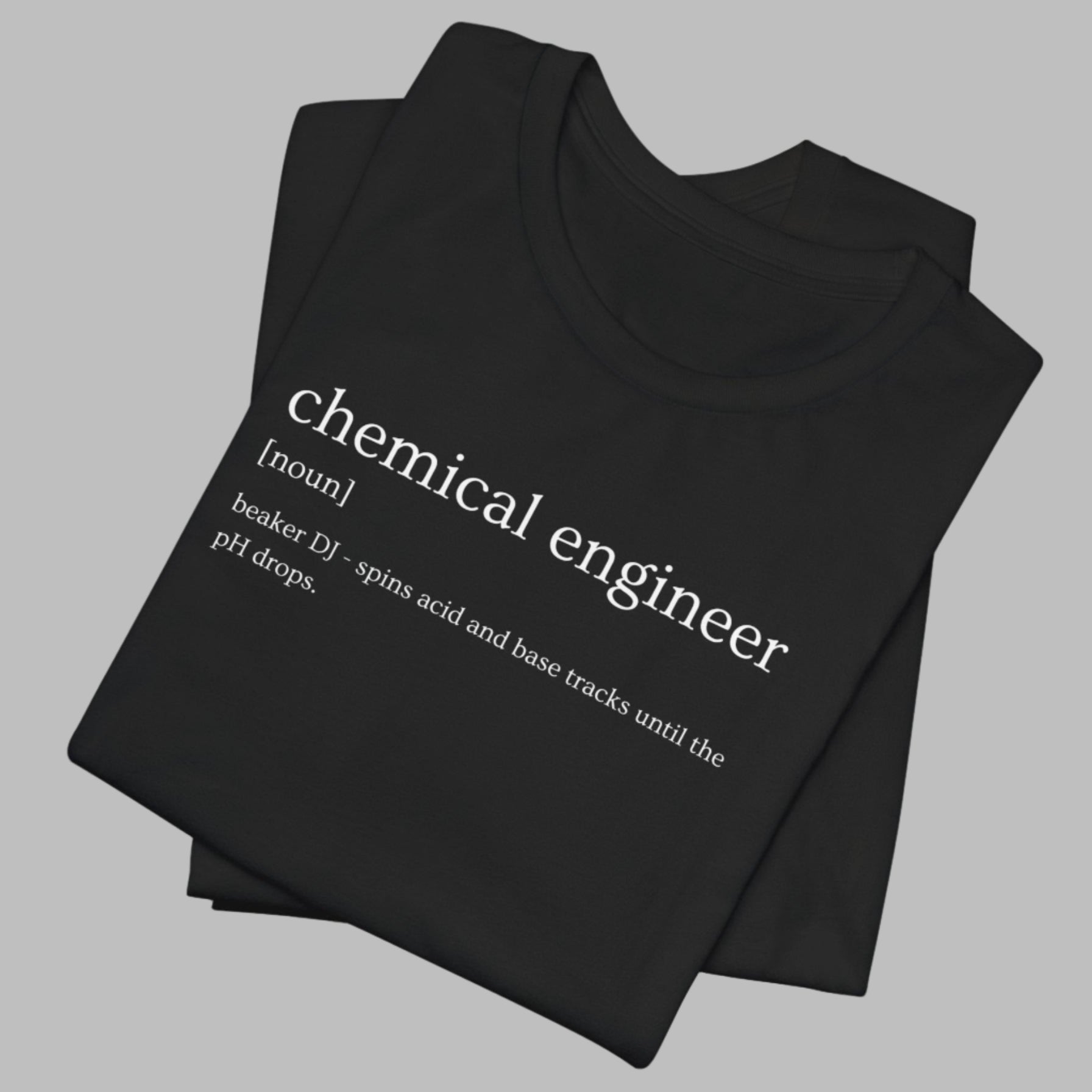Black t-shirt with 'chemical engineer' definition text on a white background