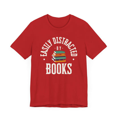Easily Distracted by Books Graphic T-Shirt