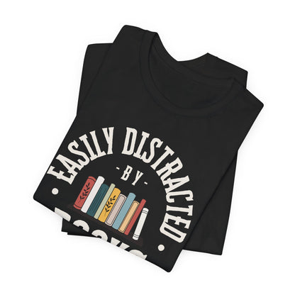 Easily Distracted by Books Graphic Shirt