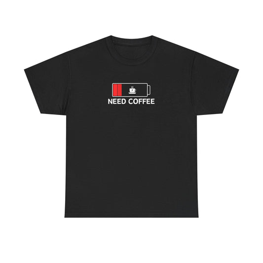 Need Coffee Heavy Gildan Tee