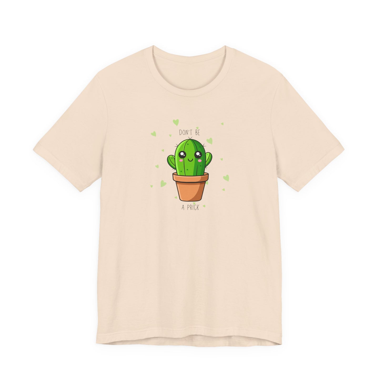 Funny Cactus Tee - Don't Be a Prick - Unisex Jersey Short Sleeve