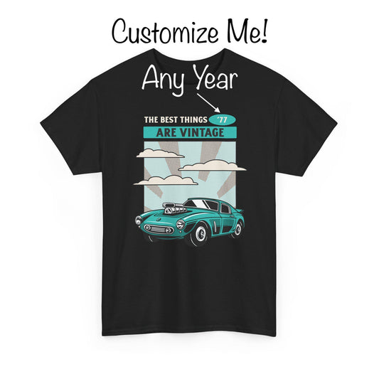 The Best Things Are Vintage Customizable Car Tee
