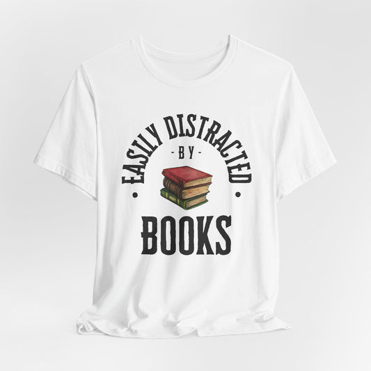 Easily Distracted by Books Graphic Shirt