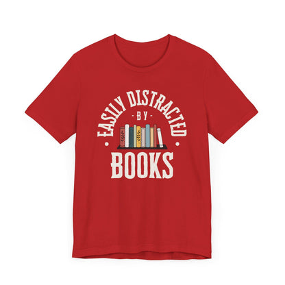 Easily Distracted by Books Graphic Shirt