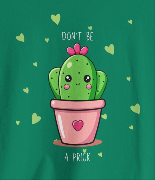 Funny Cactus Tee - Don't Be a Prick - Unisex Jersey Short Sleeve