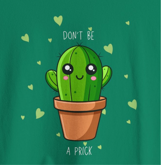 Funny Cactus Tee - Don't Be a Prick - Unisex Jersey Short Sleeve