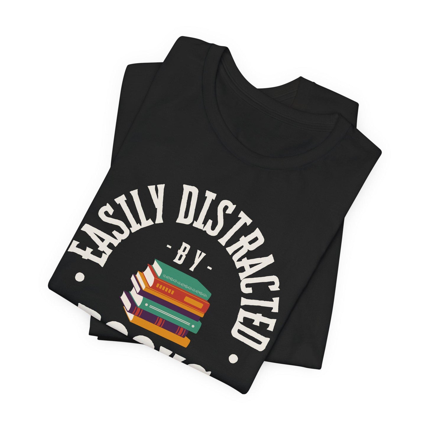 Easily Distracted by Books Graphic T-Shirt