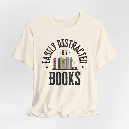Easily Distracted by Books Graphic Shirt