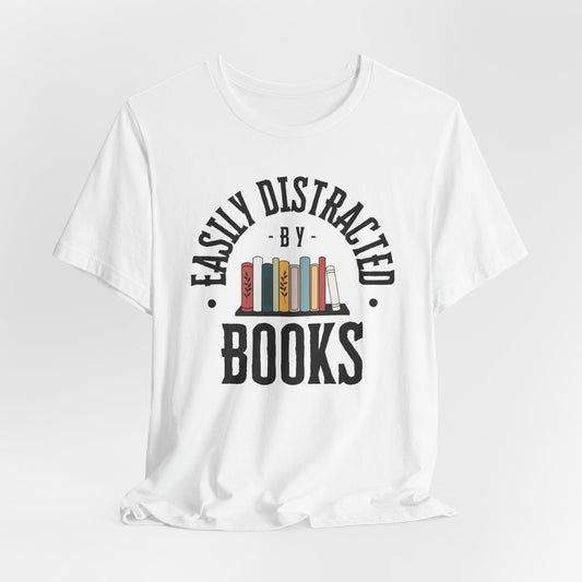 Easily Distracted by Books Graphic Shirt