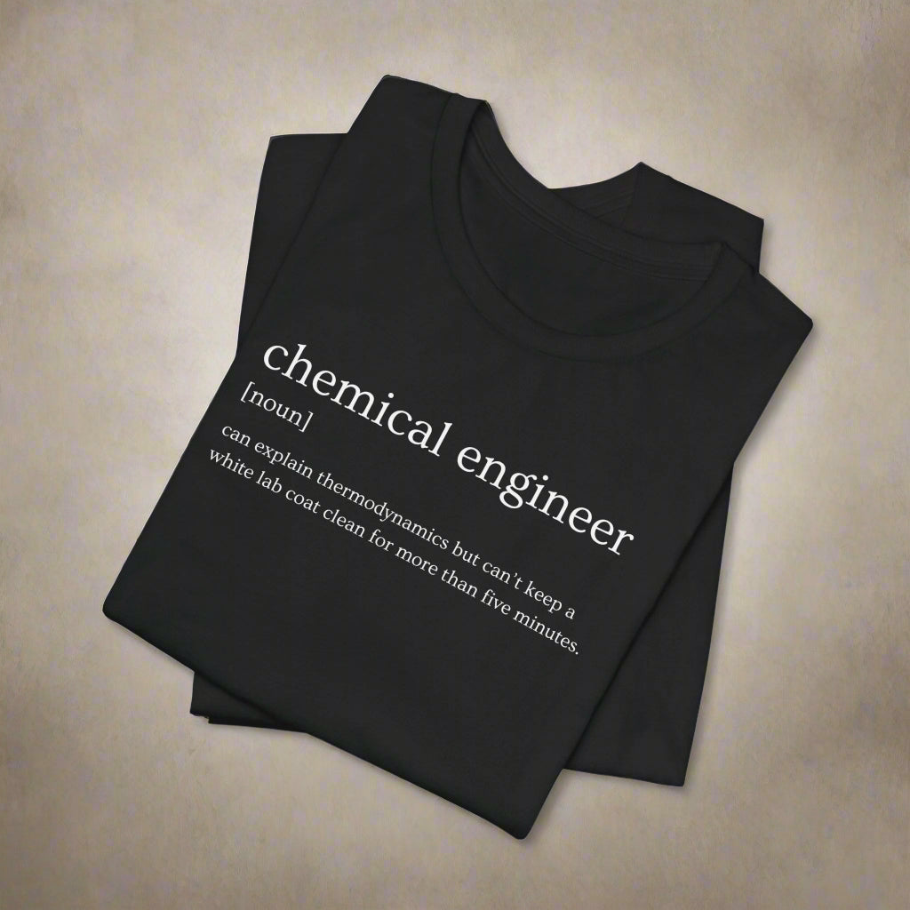 Chemical Engineer Funny Unisex Tee