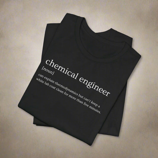 Chemical Engineer Funny Unisex Tee