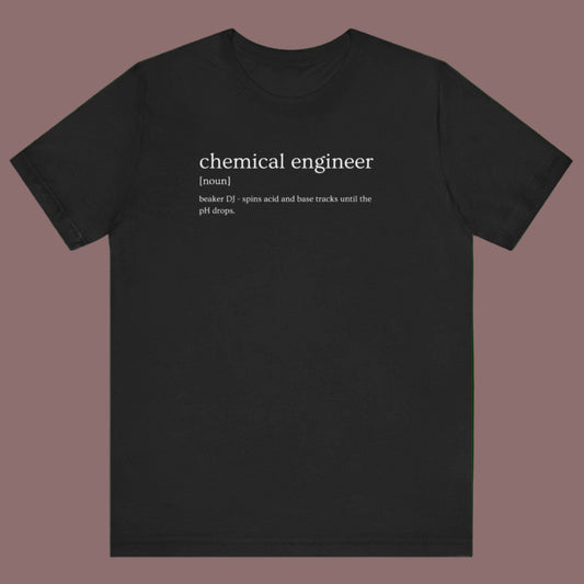 Chemical Engineer Funny Unisex Tee