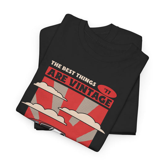 The Best Things are Vintage Heavy Cotton Tee