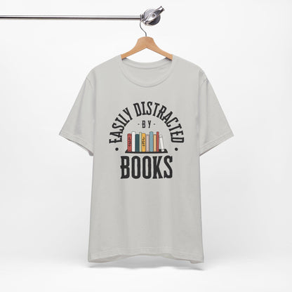 Easily Distracted by Books Graphic Shirt