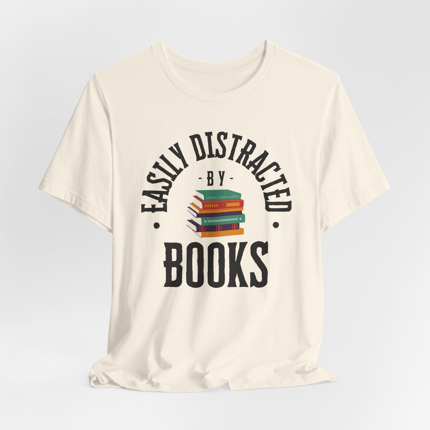 Easily Distracted by Books Graphic T-Shirt
