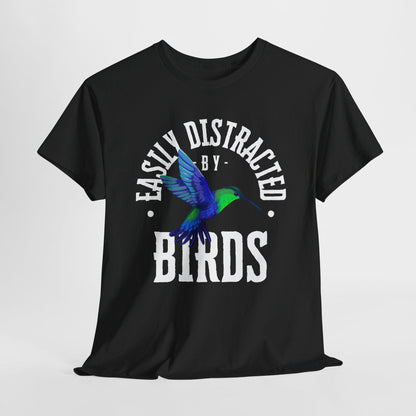 Easily Distracted by Birds Unisex T-Shirt