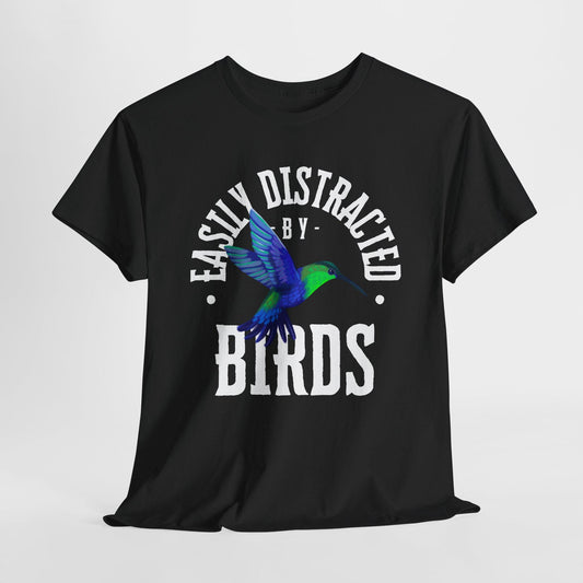 Easily Distracted by Birds Unisex T-Shirt