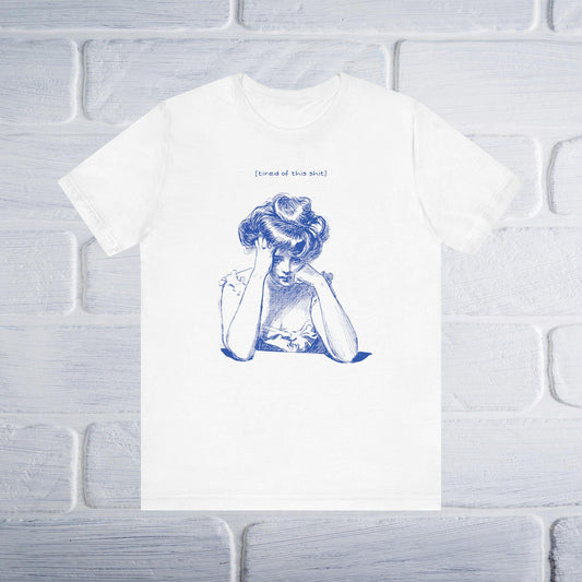 Tired of This Shit Funny Vintage Women’s Tee